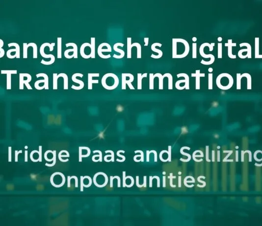 Bangladesh’s Digital Transformation: Bridging Gaps and Embracing Opportunities Bangladesh's Digital Transformation: Bridging Gaps and Seizing Opportunities