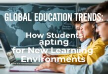 Global Education Trends: How Students Are Adapting to New Learning Environments Global Education Trends: How Students Are Adapting to New Learning Environments