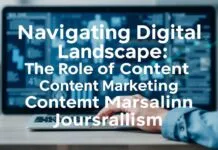 Navigating the Digital Landscape: The Role of Content Marketing in Contemporary Journalism