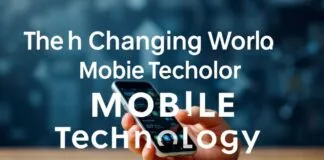 The Changing World of Mobile Technology: New Ideas and Developments