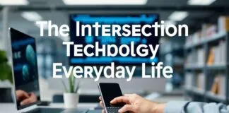 The Intersection of Technology and Everyday Life: An In-Depth Examination of Modern Conveniences