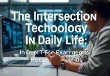 The Intersection of Technology and Daily Life: An In-Depth Examination of Recent Trends