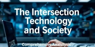 The Intersection of Technology and Society: A Comprehensive Analysis