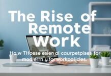 The Rise of Remote Work: How the Pandemic Has Reshaped the Modern Workplace
