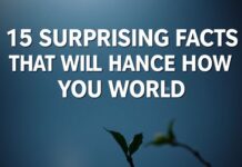 15 Surprising Facts That Will Change How You See the World