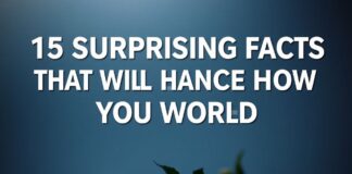 15 Surprising Facts That Will Change How You See the World