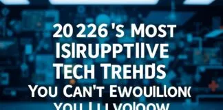 2026's Most Disruptive Tech Trends You Can't Overlook