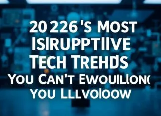 2026's Most Disruptive Tech Trends You Can't Overlook