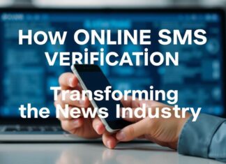 How Online SMS Verification Is Transforming the News Industry