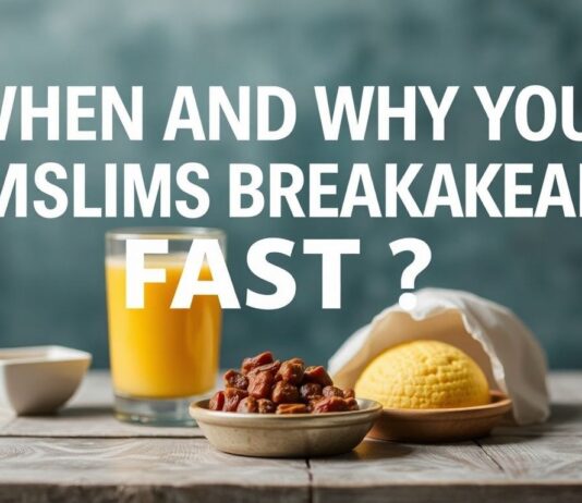 When and Why Do Muslims Break Their Fast? A Worldwide Guide